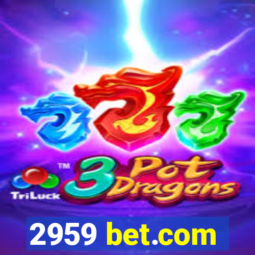 2959 bet.com